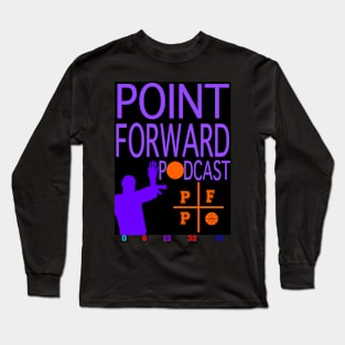 Point Forward Podcast 2 Long Sleeve T-Shirt